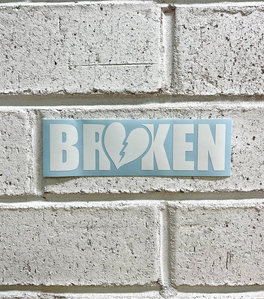 BROKEN Sticker