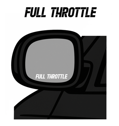 Side Mirror Car Decal | Full Throttle