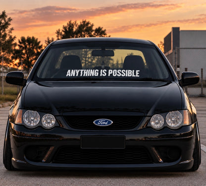 Anything Is Possible | Window Banner | Car Decal