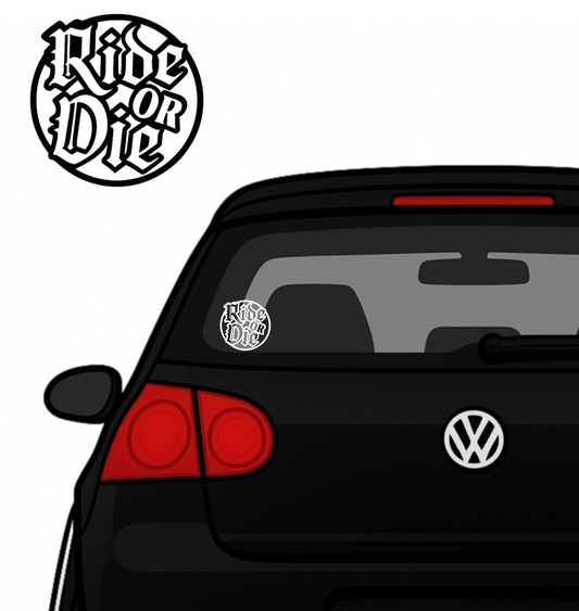Ride Or Die Sticker