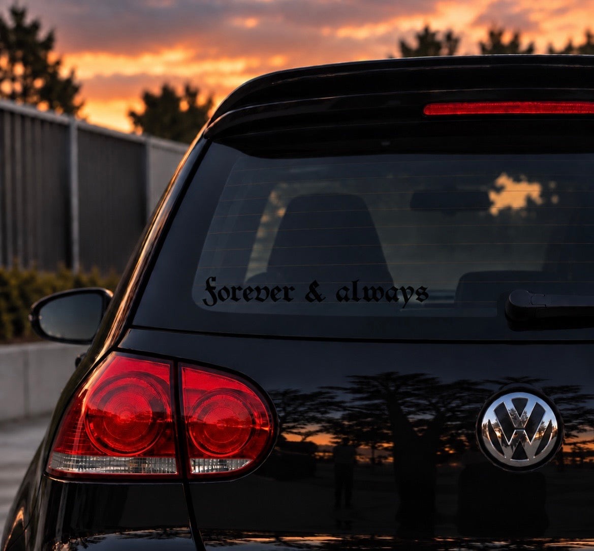 Forever & Always | Car Decal
